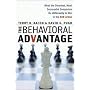 Behavioral Advantage, The: What the Smartest, Most Successful Companies Do Differently to Win in the B2B Arena