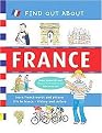 Find Out About France (Learn French Words and Phrases / About Life in France / History and Culture) (Find Out About Books) (Spiral) (Hardcover)