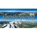 Alpen�berquerung Oberstdorf-Meran: Auf dem Panoramaweg der Bergf�hrer