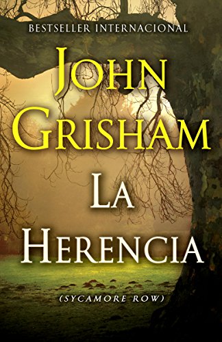 La herencia: (Syamore Row--Spanish edition)