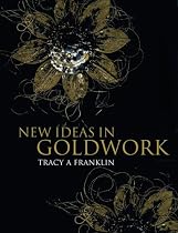 New Ideas in Goldwork