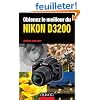 Obtenez le meilleur du Nikon D3200