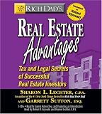 Rich Dad's Real Estate Advantages: Tax and Legal Secrets of Successful Real Estate Investors (Rich Dad's Advisors)