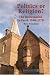 Politics or Religion?: The Reformation in Perth 1540-1570