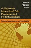 Guidebook for International Field Placements and Student Exchanges: Planning, Implementation, and Sustainability