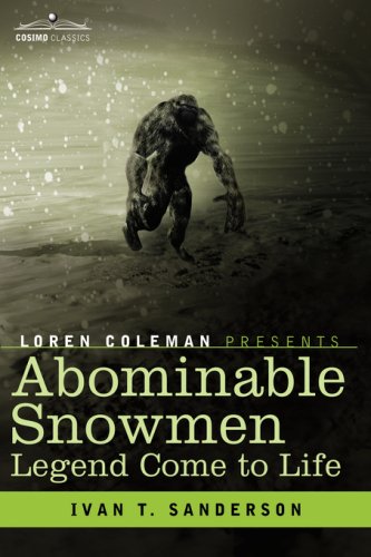 abominable snowmen legend come to life
