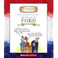 Gerald R. Ford: Thirty-Eighth President 1974-1977 (Getting to Know the Us Presidents) by Mike Venezia