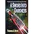 A Sword Into Darkness