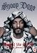 Snoop Dogg: Drop It Like It's Hot [2005]