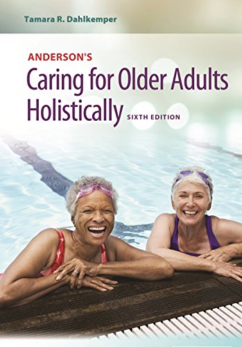 Anderson's Caring for Older Adults Holistically