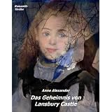 Das Geheimnis von Lansbury Castlevon "Anne Alexander"