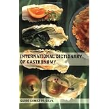 International Dictionary of Gastronomy