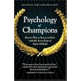 Psychology Of Champions: How To Win At Sports And Life With The Focus Edge Of Super-athletes