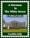 A Mormon in the White House: A Political Satire