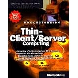 understanding thin clientserver computing strategic technology series
