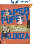 Paper Puppet Palooza: Techniques For...