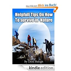 Helpfull Tips On How To Survive In Nature.