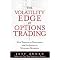 The Volatility Edge in Options Trading (New Technical Strategies for Investing in Unstable Markets) (Hardcover)