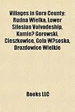 Villages in G Ra County: Rudna Wielka, Lower Silesian Voivodeship, Kamie G Rowski, Cieszkowice, Gola W Soska, Drozdowice Wielkie-