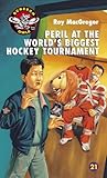 Peril at the World's Biggest Hockey Tournament (Screech Owls)