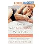 How to Tell a Naked Man What to Do: Sex Advice from a Woman Who Knows