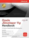 Oracle JDeveloper 11g Handbook: A Guide to Fusion Web Development (Oracle Press)