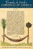 Fernandez de Oviedo s Chronicle of America: A New History for a New World