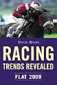 Racing Trends Revealed Flat 2009