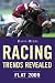 Racing Trends Revealed Flat 2009