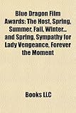 Blue Dragon Film Awards: The Host, Spring, Summer, Fall, Winter... and Spring, Sympathy for Lady Vengeance, Forever the Moment-
