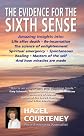 The Evidence for the Sixth Sense: The Story Continues (Divine Intervention)