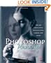 Adobe Photoshop Unmasked: The Art and Science of Selections, Layers, and Paths