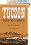 Tucson: The Life and Times of an American City
