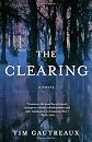 The Clearing: A Novel
