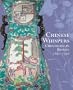 Chinese Whispers: Chinoiserie in Britain 1650-1930