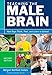 Teaching the Male Brain: How Boys Think, Feel, and Learn in School