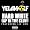 Yelawolf - Hard White (Up In The Club) [Explicit]