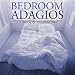 Bedroom Adagios