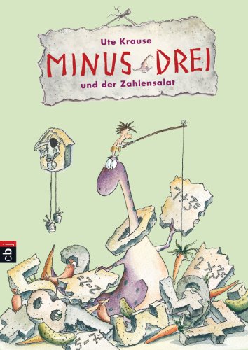 Minus Drei und der Zahlensalat (Die Minus Drei-Reihe 3) (German Edition)