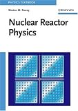 Nuclear Reactor Physics