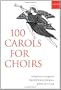 100 Carols for Choirs (For Choirs Collections)