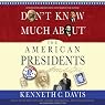Don't Know Much About the American Presidents