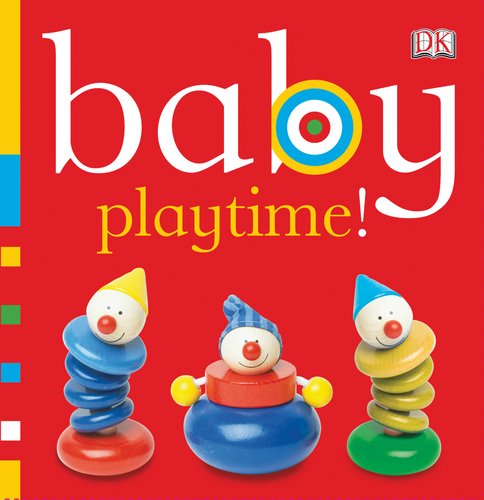 Baby: Playtime! (Baby Chunky Board Books)