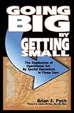 Going Big by Getting Small: The Application of Operational Art By Special Operations in Phase Zero