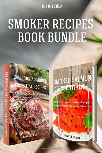 essential top 25 smoking recipes that will make you cook like a pro bundle california smoking meat recipes 