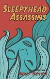 Sleepyhead Assassins
