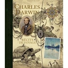 Charles Darwin, R�cits de voyage : Les pays visit�s au cours du voyage autour du monde du HMS Beagle