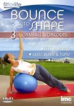 Gymball Bounce Into Shape 3 in 1 Workout - Fat Burning, Posture & Total Body Toning - Fit for Life Series [DVD]