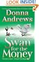 Swan for the Money: A Meg Langslow Mystery