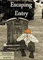 Escaping Entry
